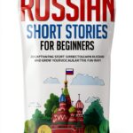 Easy Russian Stories Volume 2 Beginner Stories for Learners-0